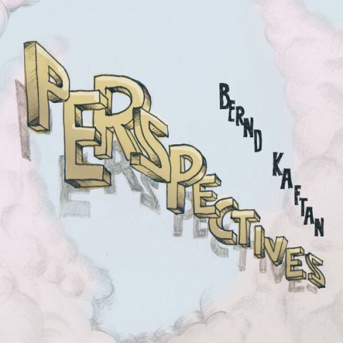 Bernd Kaftan - Perspectives (2024) [Hi-Res]