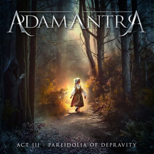 Adamantra - Act III - Pareidolia of Depravity (2024) Hi-Res