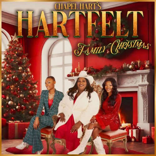 Chapel Hart - Hartfelt Family Christmas (2024)