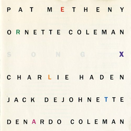 Pat Metheny, Ornette Coleman - Song X (1986) CD Rip