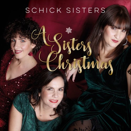 Schick Sisters - A Sisters Christmas (2024) [Hi-Res]