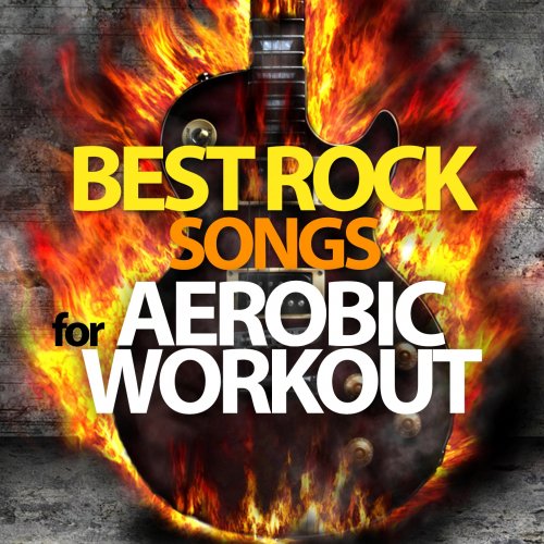 VA - Best Rock Songs for Aerobic Workout (Fitness Version) (2017)