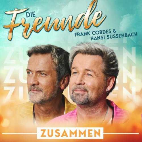 Die Freunde - Zusammen (2024)