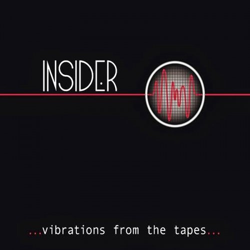 Insider - Vibrations From The Tapes (2012)