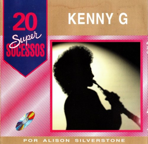 Kenny G Por Alison Silverstone - 20 Super Sucessos (2000)