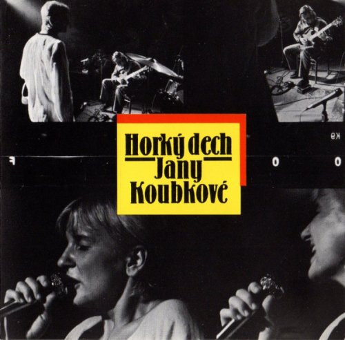 Jana Koubkova - Horky Dech Jany Koubkove (2000) CD-Rip