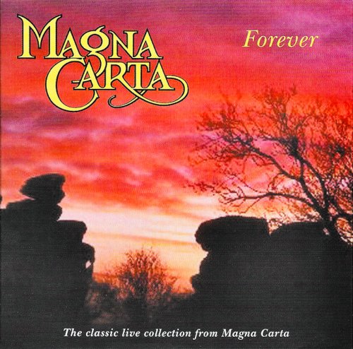 Magna Carta - Forever (The Classic Live Collection From Magna Carta) (2000)