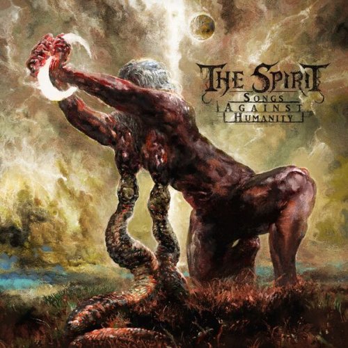 The Spirit - Songs Against Humanity (2024) Hi-Res