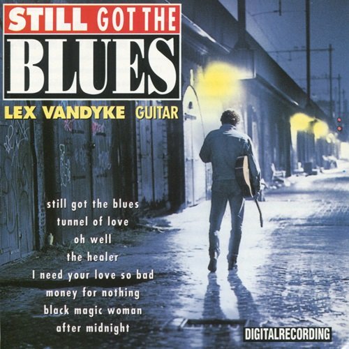 Lex Vandyke - Still Got the Blues (1993)