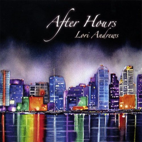 Lori Andrews - After Hours (2007)