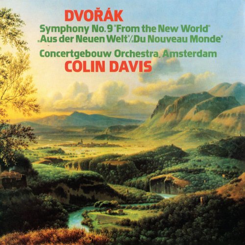 Royal Concertgebouw Orchestra, Sir Colin Davis - Dvořák: Symphony No. 9 (1974)