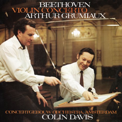 Arthur Grumiaux, Royal Concertgebouw Orchestra, Sir Colin Davis - Beethoven: Violin Concerto (1975)