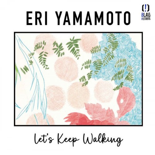 Eri Yamamoto - Let's Keep Walking (2024)