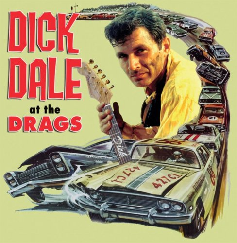 Dick Dale - At the Drags (2012)