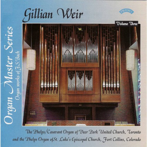 Gillian Weir - Organ Master Series, Volume 3 - J.S. Bach (2003)