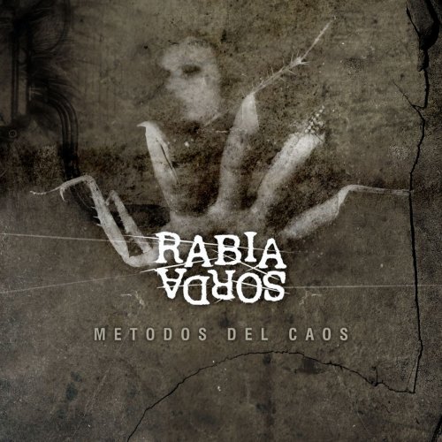 Rabia Sorda - Métodos Del Caos (2006)