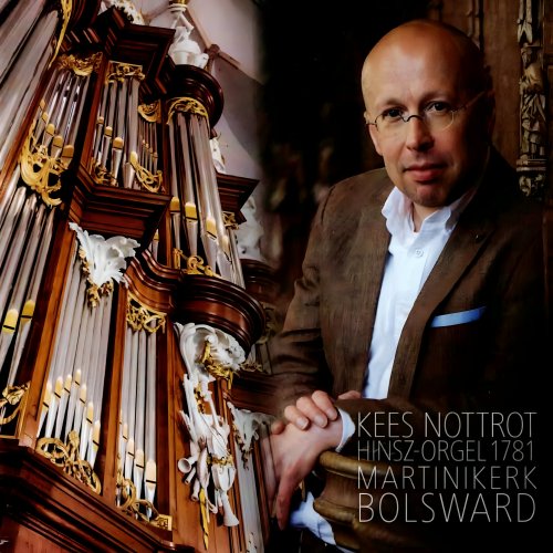 Kees Nottrot - Jubileum CD 25 Jaar Organist (Hinze-Orgel 1781 Martinikerk, Bolswaard) (2024)