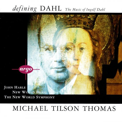 Michael Tilson Thomas - Defining Dahl - The Music Of Ingolf Dahl (2024)