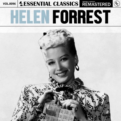 Helen Forrest - Essential Classics, Vol. 96: Helen Forrest (2024)