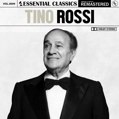 Tino Rossi - Essential Classics, Vol. 99: Tino Rossi (2024)