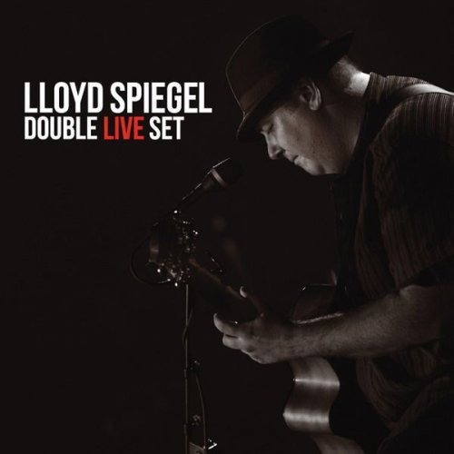 Lloyd Spiegel - Double Live Set (Live) (2015)