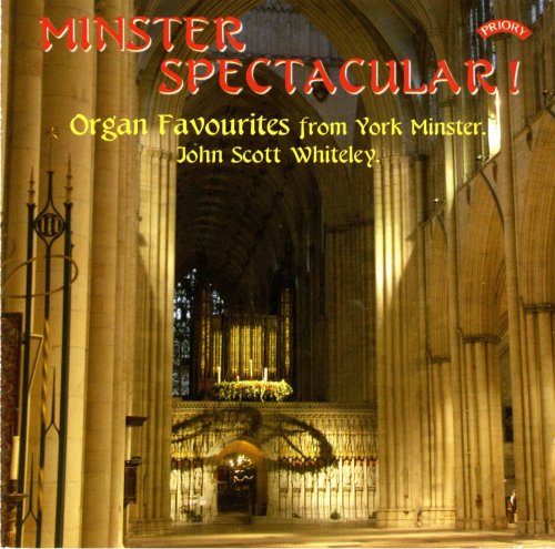 John Scott Whiteley - Minster Spectacular! Organ Favourites from York Minster (1995)