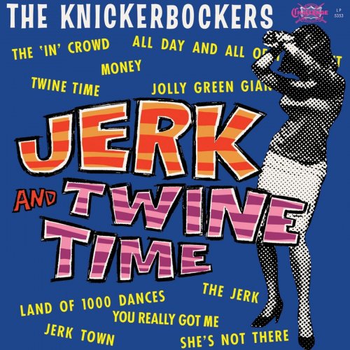 The Knickerbockers - Jerk & Twine (1965)