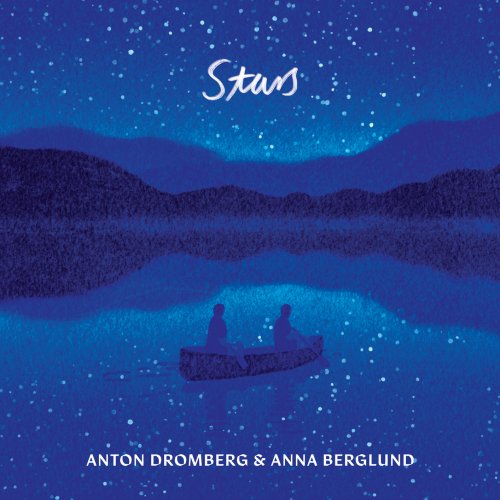 Anton Dromberg & Anna Berglund - Stars (2024) [Hi-Res]