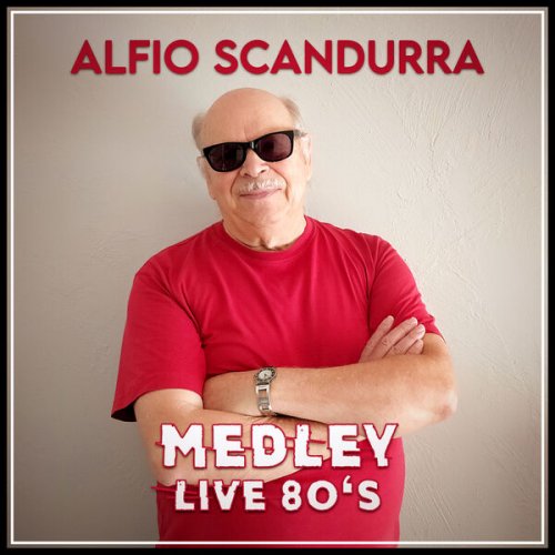 Alfio Scandurra - Medley Live 80's (2024)