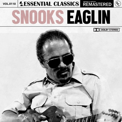 Snooks Eaglin - Essential Classics, Vol. 110: Snooks Eaglin (2024)