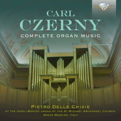 Pietro Delle Chiaie - Czerny: Complete Organ Music (2024) [Hi-Res]