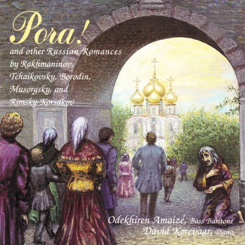 Odekhiren Amaize & David Korevaar - Pora! and other Russian Romances (1998)