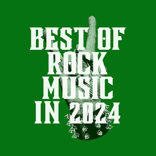 VA - BEST OF ROCK MUSIC IN 2024 (2024)