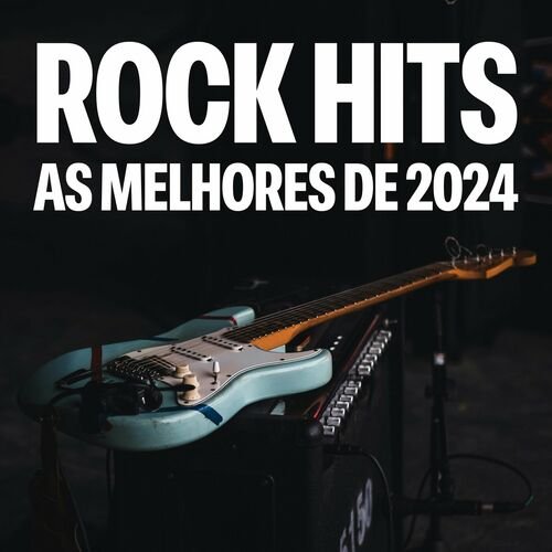 VA - Rock Hits - As Melhores de 2024 (2024)