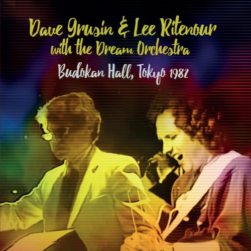 Dave Grusin & Lee Ritenour with The Dream Orchestra - Budokan Hall, Tokyo 1982 (2024)