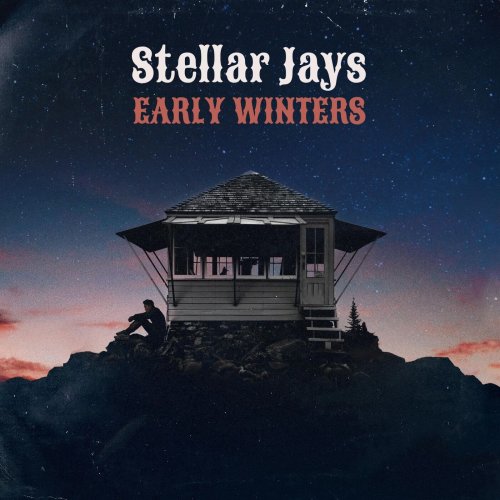 Stellar Jays - Early Winters (2024)