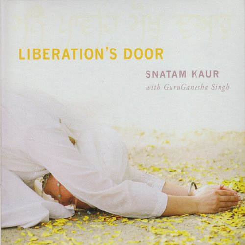 Snatam Kaur, GuruGanesha Singh - Liberation's Door (2009)