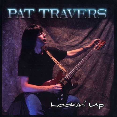 Pat Travers - Lookin' Up (1996)