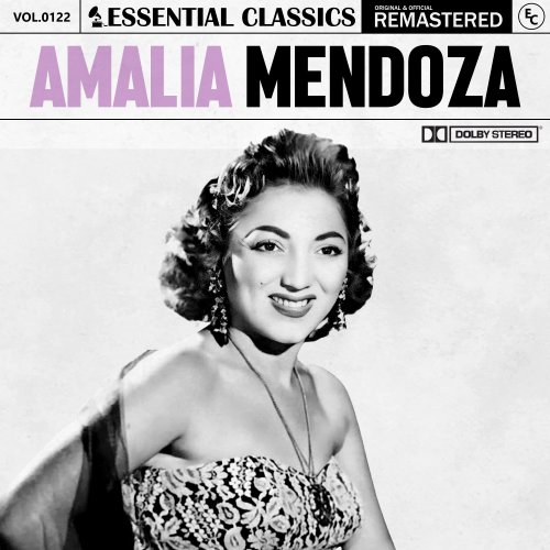 Amalia Mendoza - Essential Classics, Vol. 122: Amalia Mendoza (2024)