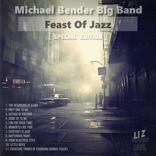 Michael Bender Big Band - Michael Bender Big Band / Feast Of Jazz (Special Edition) (2024)