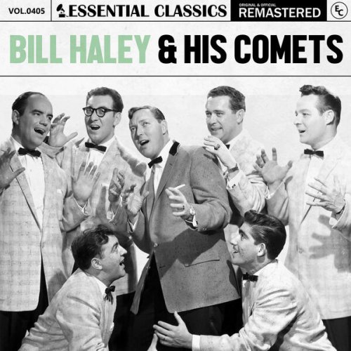 Bill Haley & His Comets - Essential Classics, Vol. 405 (2024)