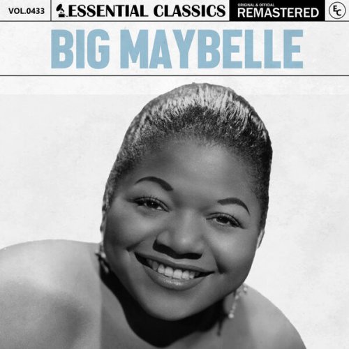 Big Maybelle - Essential Classics, Vol. 433 (2024)