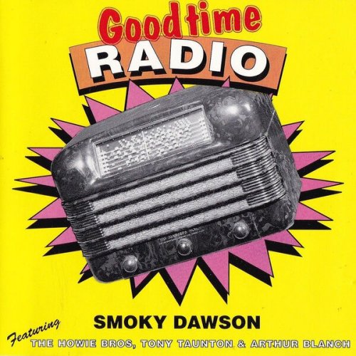 Smoky Dawson - Good Time Radio (2024)