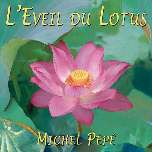 Pepe Michel - L'eveil du lotus (2009)