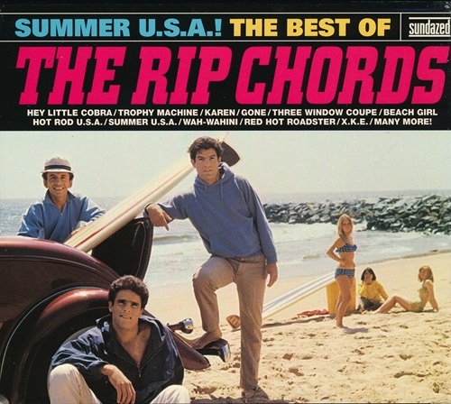 The Rip Chords - Summer U.S.A.! The Best Of The Rip Chords (2006)