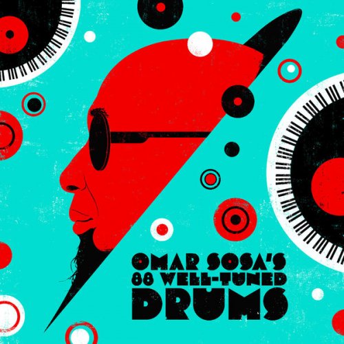 Omar Sosa - Omar Sosa's 88 Well-Tuned Drums (2024)