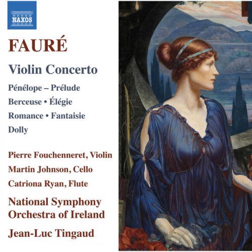 Pierre Fouchenneret, Martin Johnson, Catriona Ryan, National Symphony Orchestra of Ireland and Jean-Luc Tingaud - Fauré: Orchestral Works (2024) [Hi-Res]