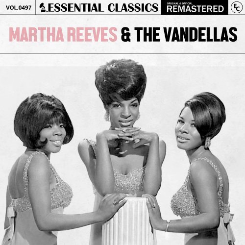 Martha Reeves & The Vandellas - Essential Classics, Vol. 497: Martha Reeves & The Vandellas (2024)