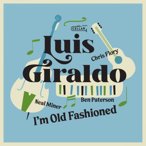 Luis Giraldo - I'm Old Fashioned (2024) [Hi-Res]