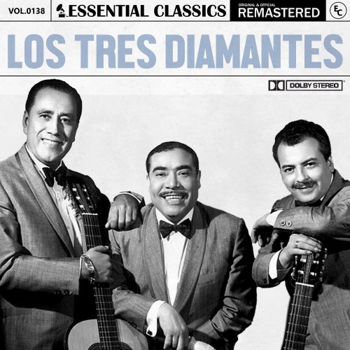 Los Tres Diamantes - Essential Classics, Vol. 138: Los Tres Diamantes (2024)